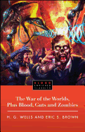 The War of the Worlds, Plus Blood, Guts and Zombi