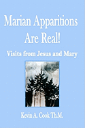 Marian Apparitions are Real: Visits of Jesus and Mary