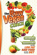 The Raw Vegan Coach: Answering Your Questions on