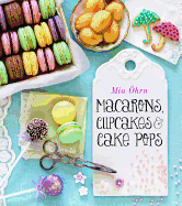 Macarons, Cupcakes & Cake Pops