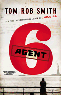 Agent 6 (The Child 44 Trilogy (3))