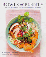 Bowls of Plenty: Recipes for Healthy and Deliciou