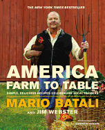 America--Farm to Table: Simple, Delicious Recipes