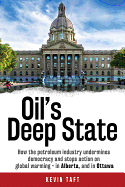 Oil's Deep State: How the petroleum industry unde