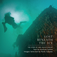 Lost Beneath the Ice: The Story of HMS Investigat