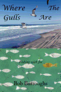 Where the Gulls Are: Fishing with Joe