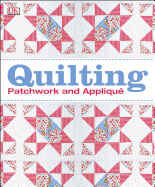 Quilting: Patchwork and Applique