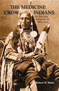 The Medicine Crow Indians