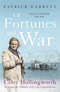 Of Fortunes and War: Clare Hollingworth, First of