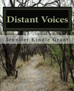 Distant Voices Our Kindle Heritage: The Ancestral Line of Effie Thompson Kindle