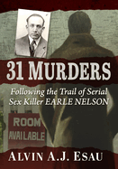 31 Murders: Following the Trail of Serial Sex