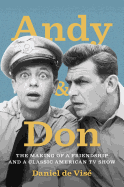 Andy and Don: The Making of a Friendship and a