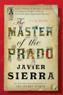 The Master of the Prado: A Novel