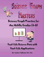 Science Graph Masters: Science Graph Practice for the Middle Grades (5-8)