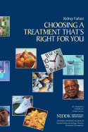 Kidney Failure: Choosing a Treatment That's Right For You