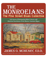 The Monroeians: The Pine Street Blues Collective