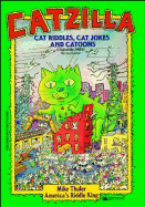 Catzilla: Cat Riddles, Cat Jokes, and Cartoons