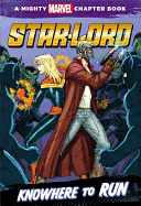 [Star Lord] Knowhere to Run