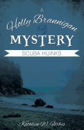 Scuba Hijinks: A Holly Brannigan Mystery