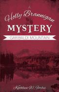 Garibaldi Mountain (A Holly Brannigan Mystery)