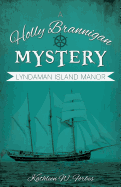 Lyndaman Island Manor: A Holly Brannigan Mystery