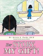 Her Story, My Gift!