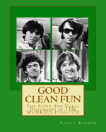 Good Clean Fun: The Audio And Visual Documents of THE MONKEES 1956-1970