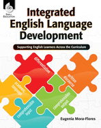 Integrated English Language Development: Supporting English Learners Across the Curriculum
