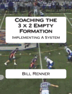 Coaching the 3 x 2 Empty Formation