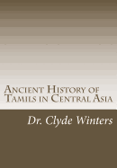 Ancient History of Tamils in Central Asia