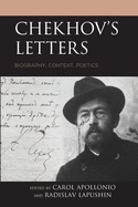 Chekhov's Letters: Biography, Context, Poetics