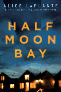 Half Moon Bay: A Novel