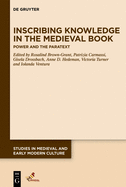 Inscribing Knowledge in the Medieval Book