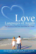 Love Languages of Angels: The Secret to Find Your Soul Mate in 5 Steps
