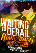 Waiting to Derail: Ryan Adams and Whiskeytown, Al