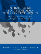 Introduction to Lymphedema Therapy Techniques: Manual of Basic Skills for Non-pathological Edema Management