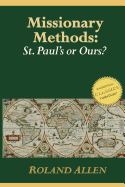 Missionary Methods: St. Paul's or Ours?: A Study of the Church in the Four Provinces