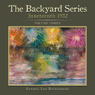 The Backyard Series: Juneteenth 1932