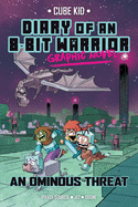 Diary of an 8-Bit Warrior Graphic Novel: An Ominous Threat