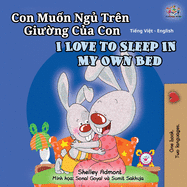 I Love to Sleep in My Own Bed (Vietnamese English Bilingual Book for Kids)