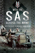 With the SAS Across the Rhine: Into the Heart of