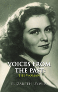 Voices From the Past: The Woman