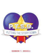 P.T.S.D.: Putting the Story Down
