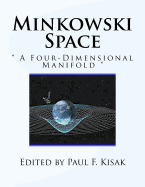 Minkowski Space: ' A Four-Dimensional Manifold '