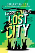 Charlie Thorne & the Lost City