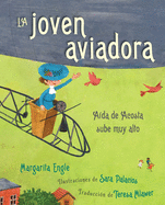 La Joven Aviadora (the Flying Girl): A???da de Acosta Sube Muy Alto