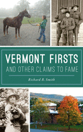Vermont Firsts and Other Claims to Fame