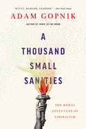 A Thousand Small Sanities: The Moral Adventure of