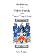 The History of the Walker Family and the Times They Lived