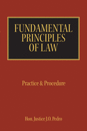 Fundamental Principles of Law: Practice & Procedure